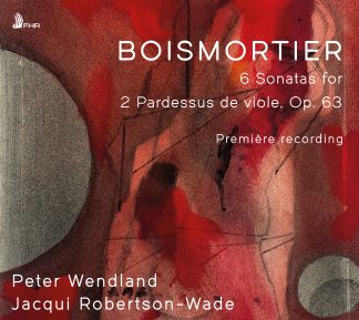 BOISMORTIER: 6 Sonatas for 2 Pardessus de viole, Op. 63