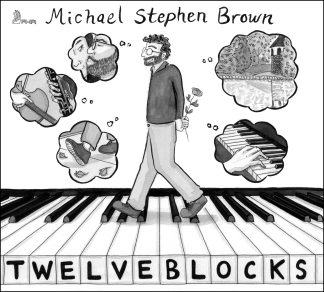 Michael Stephen BROWN: TWELVE BLOCKS