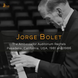 JORGE BOLET – The Ambassador Auditorium Recitals, Pasadena, California, USA, 1981 and 1986 (3CD)