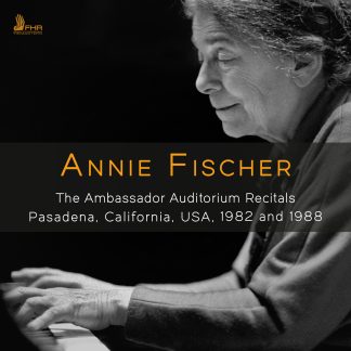 ANNIE FISCHER – The Ambassador Auditorium Recitals, Pasadena, California, USA, 1982 and 1988 (3CD)